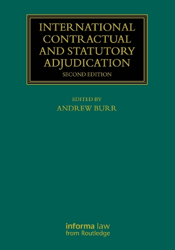 International Contractual and Statutory Adjudication. 2nd edition