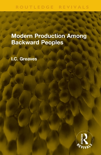 Modern Production Among Backward Peoples.