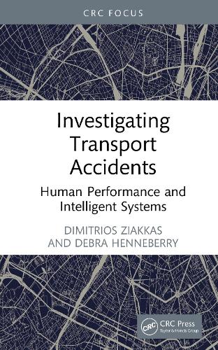 Investigating Transport Accidents: Human Performance and Intelligent Systems.