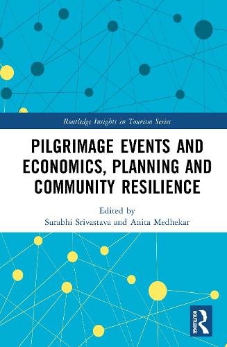 Pilgrimage Events and Economics, Planning and Community Resilience.