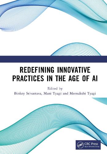 Redefining Innovative Practices in the Age of AI.