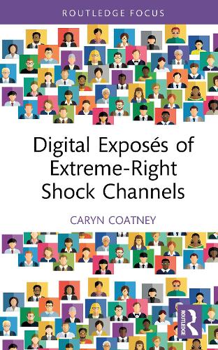 Digital Exposes of Extreme-Right Shock Channels.