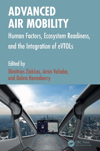 Advanced Air Mobility: Human Factors, Ecosystem Readiness, and the Integration of eVTOLs.