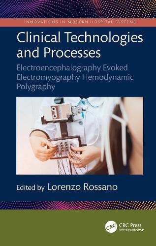 Clinical Technologies and Processes: Electroencephalography Evoked Electromyography Hemodynamic Polygraphy.