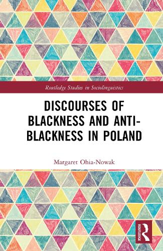 Discourses of Blackness and Anti-Blackness in Poland.