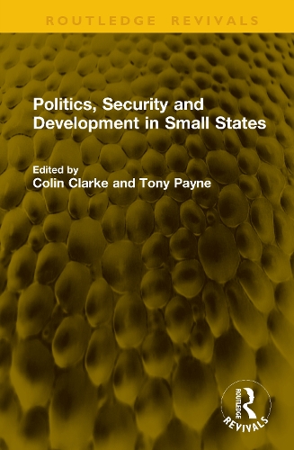 Politics, Security and Development in Small States.