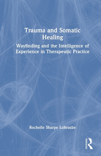Trauma and Somatic Healing