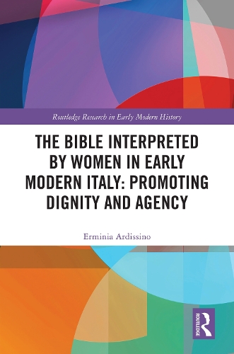 The Bible Interpreted by Women in Early Modern Italy