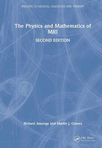 The Physics and Mathematics of MRI. 2nd edition
