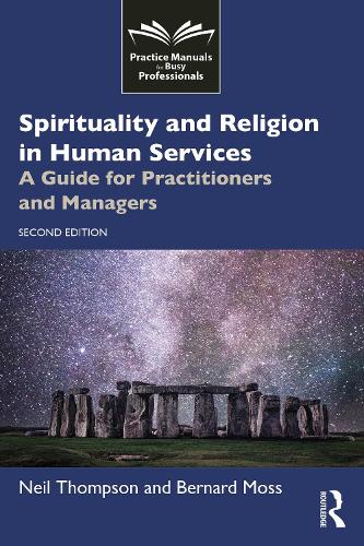Spirituality and Religion in Human Services: A Guide for Practitioners and Managers. 2nd edition