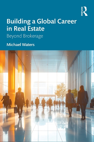 Building a Global Career in Real Estate: Beyond Brokerage.