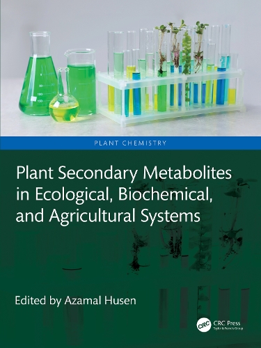 Plant Secondary Metabolites in Ecological, Biochemical, and Agricultural Systems.