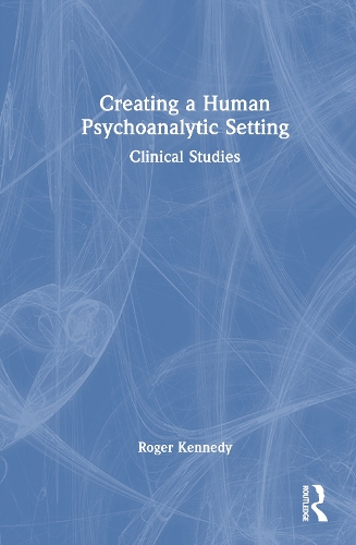 Creating a Human Psychoanalytic Setting