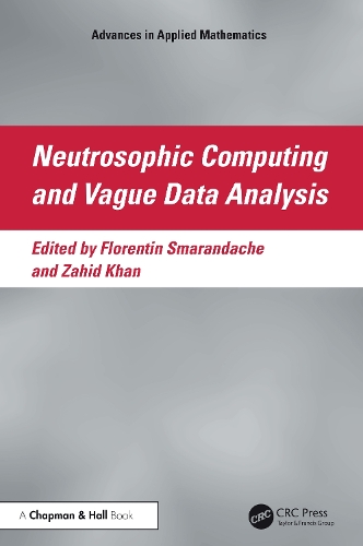 Neutrosophic Computing and Vague Data Analysis.