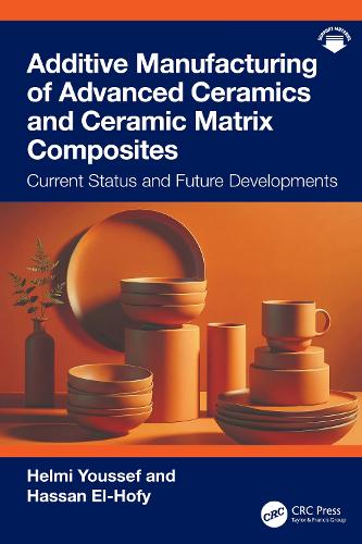 Additive Manufacturing of Advanced Ceramics and Ceramic Matrix Composites: Current Status and Future Developments.