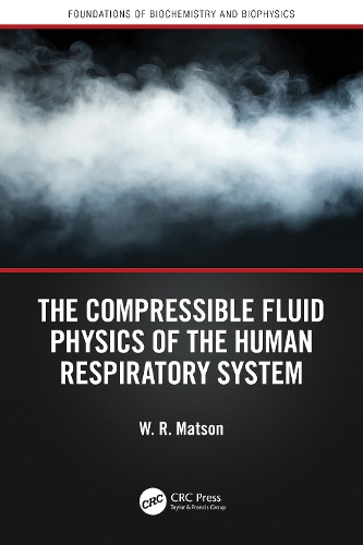 The Compressible Fluid Physics of the Human Respiratory System.
