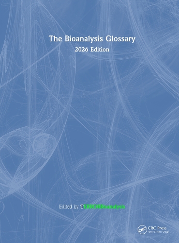 The Bioanalysis Glossary: 2026 Edition.