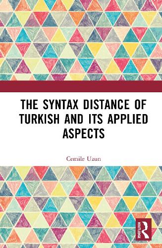 The Syntax Distance of Turkish and Its Applied Aspects.