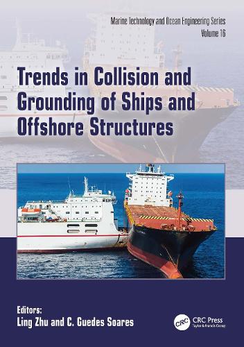 Trends in Collision and Grounding of Ships and Offshore Structures.