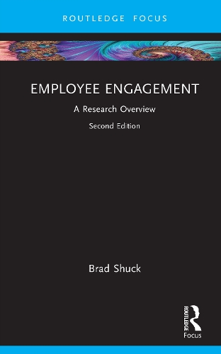 Employee Engagement: A Research Overview. 2nd edition