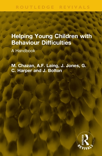 Helping Young Children with Behaviour Difficulties: A Handbook.