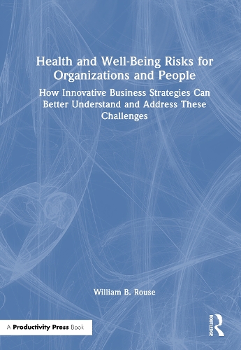 Health and Well-Being Risks for Organizations and People