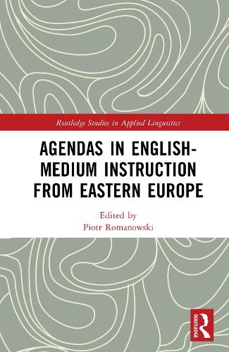 Agendas in English-Medium Instruction from Eastern Europe.
