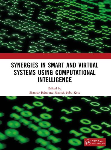 Synergies in Smart and Virtual Systems Using Computational Intelligence.