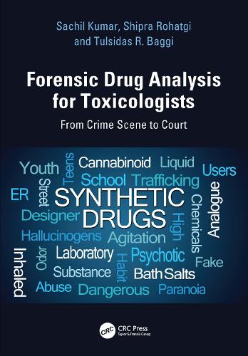 Forensic Drug Analysis for Toxicologists: From Crime Scene to Court.