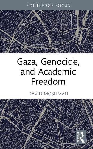 Gaza, Genocide, and Academic Freedom.