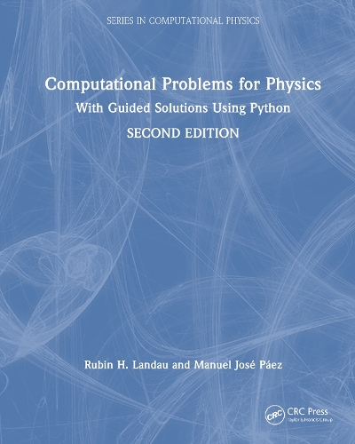 Computational Problems for Physics: With Guided Solutions Using Python. 2nd edition