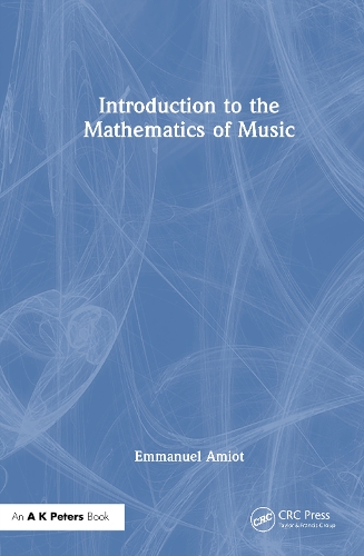 Introduction to the Mathematics of Music.