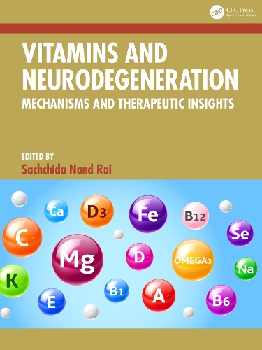 Vitamins and Neurodegeneration: Mechanisms and Therapeutic Insights.