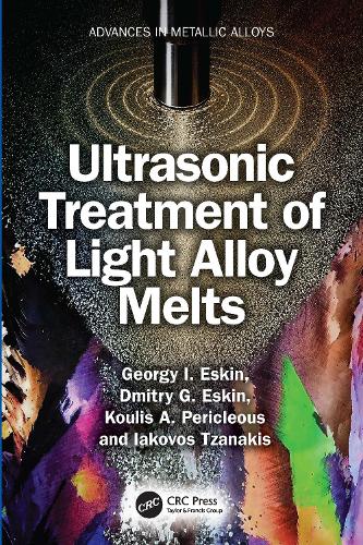 Ultrasonic Treatment of Light Alloy Melts. 3rd edition
