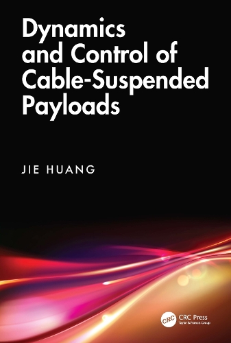 Dynamics and Control of Cable-Suspended Payloads.
