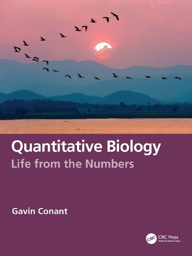 Quantitative Biology: Life from the Numbers.