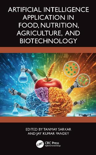 Artificial Intelligence Application in Food, Nutrition, Agriculture, and Biotechnology.