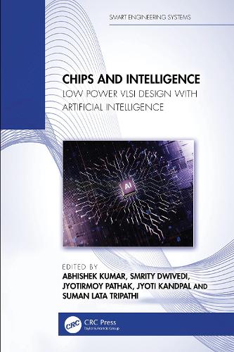 Chips and Intelligence: Low Power VLSI Design with Artificial Intelligence.