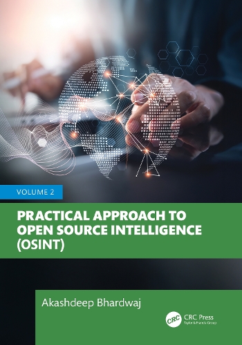 Practical Approach to Open Source Intelligence (OSINT): Volume 2.