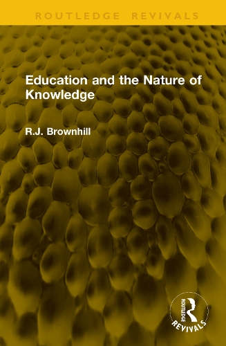 Education and the Nature of Knowledge.