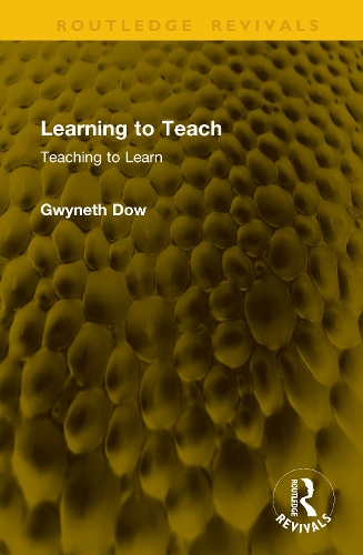 Learning to Teach: Teaching to Learn.