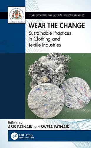 Wear the Change: Sustainable Practices in Clothing and Textile Industries.