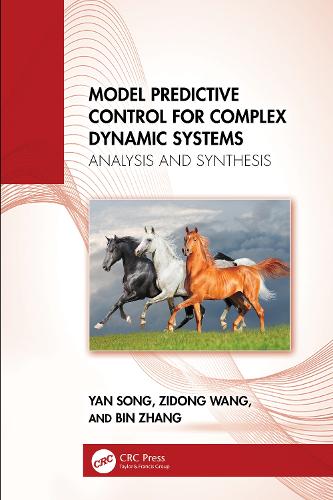 Model Predictive Control for Complex Dynamic Systems: Analysis and Synthesis.
