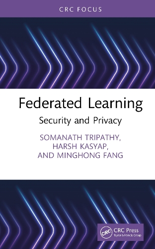 Federated Learning: Security and Privacy.