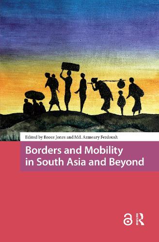 Borders and Mobility in South Asia and Beyond.