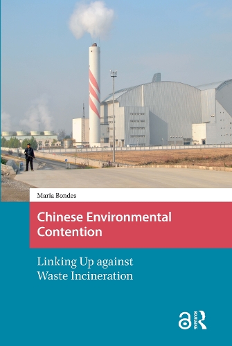 Chinese Environmental Contention: Linking Up against Waste Incineration.