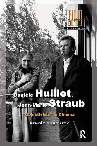 Daniele Huillet, Jean-Marie Straub: Objectivists in Cinema.