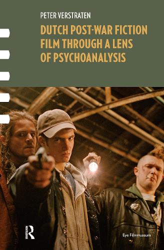Dutch Post-war Fiction Film through a Lens of Psychoanalysis.