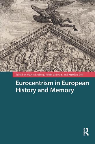 Eurocentrism in European History and Memory.