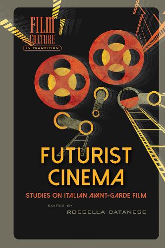 Futurist Cinema: Studies on Italian Avant-garde Film.